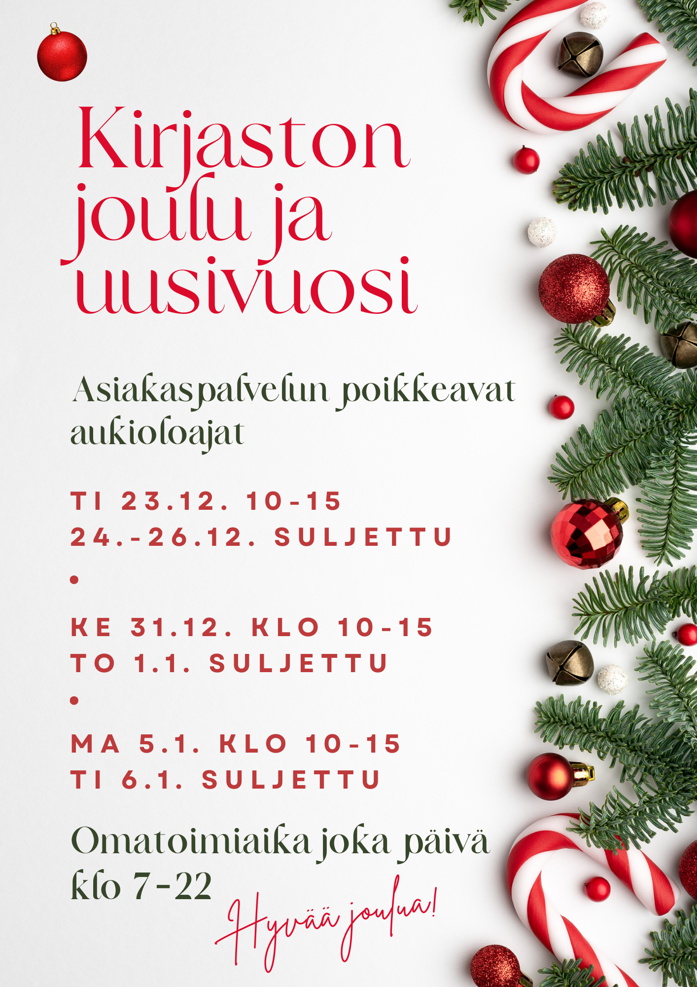 Kirjaston aukioloajat jouluna ja vuodenvaihteessa