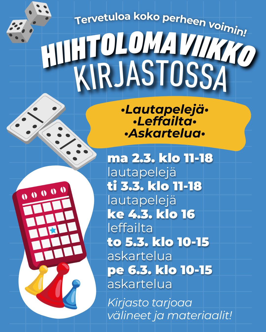 Hiihtolomaviikolla kirjastossa tapahtuu